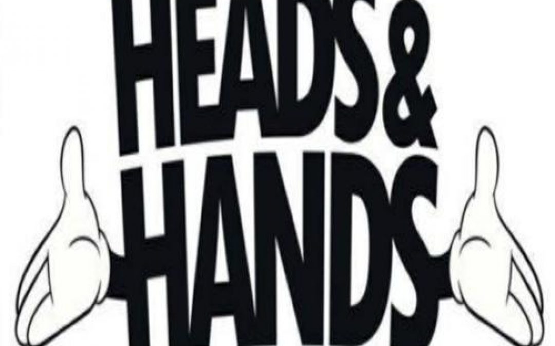 Heads & Hands