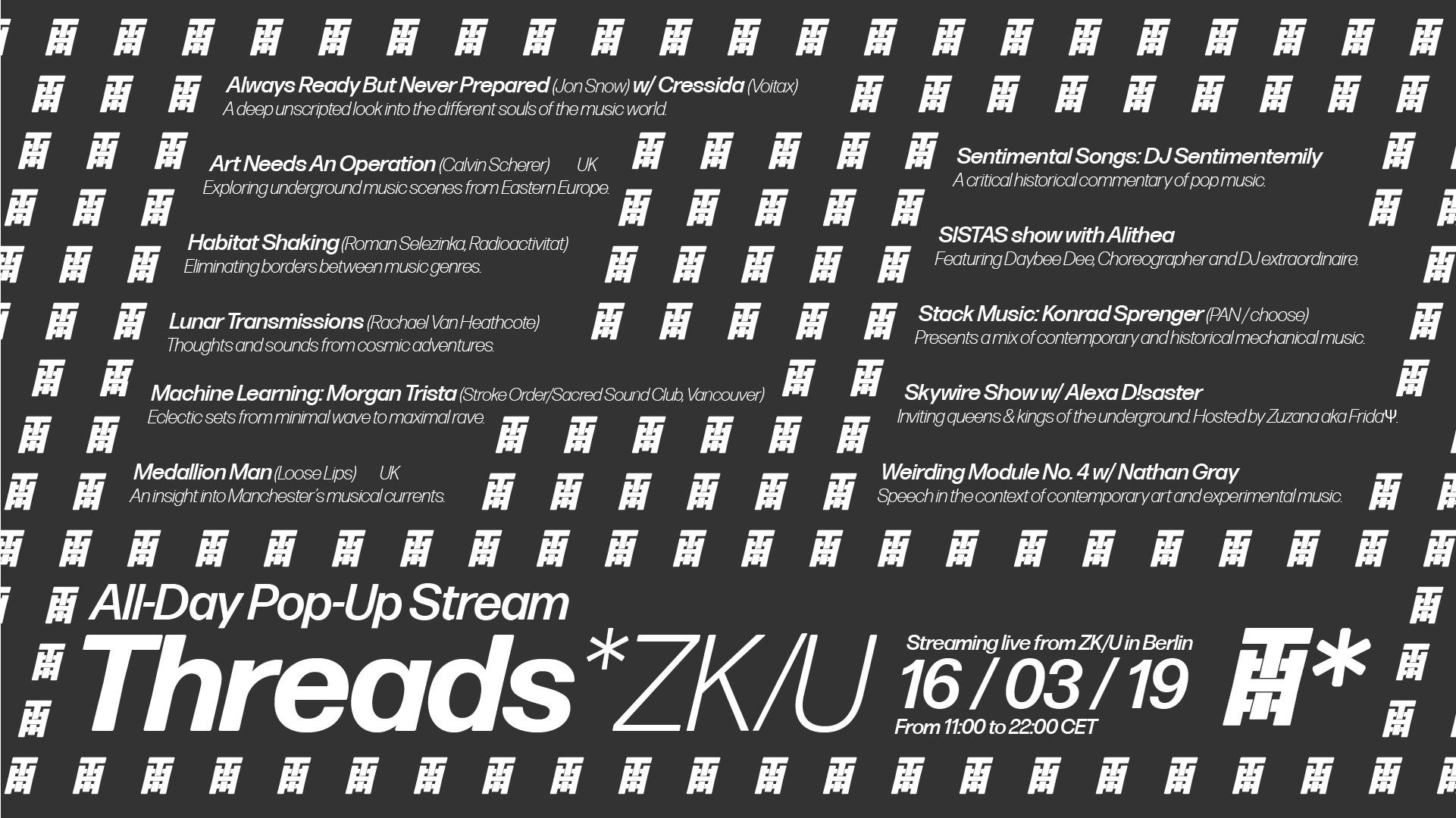 Threads*ZK/U Pop-Up #2 – All Day Stream (16/03/19)