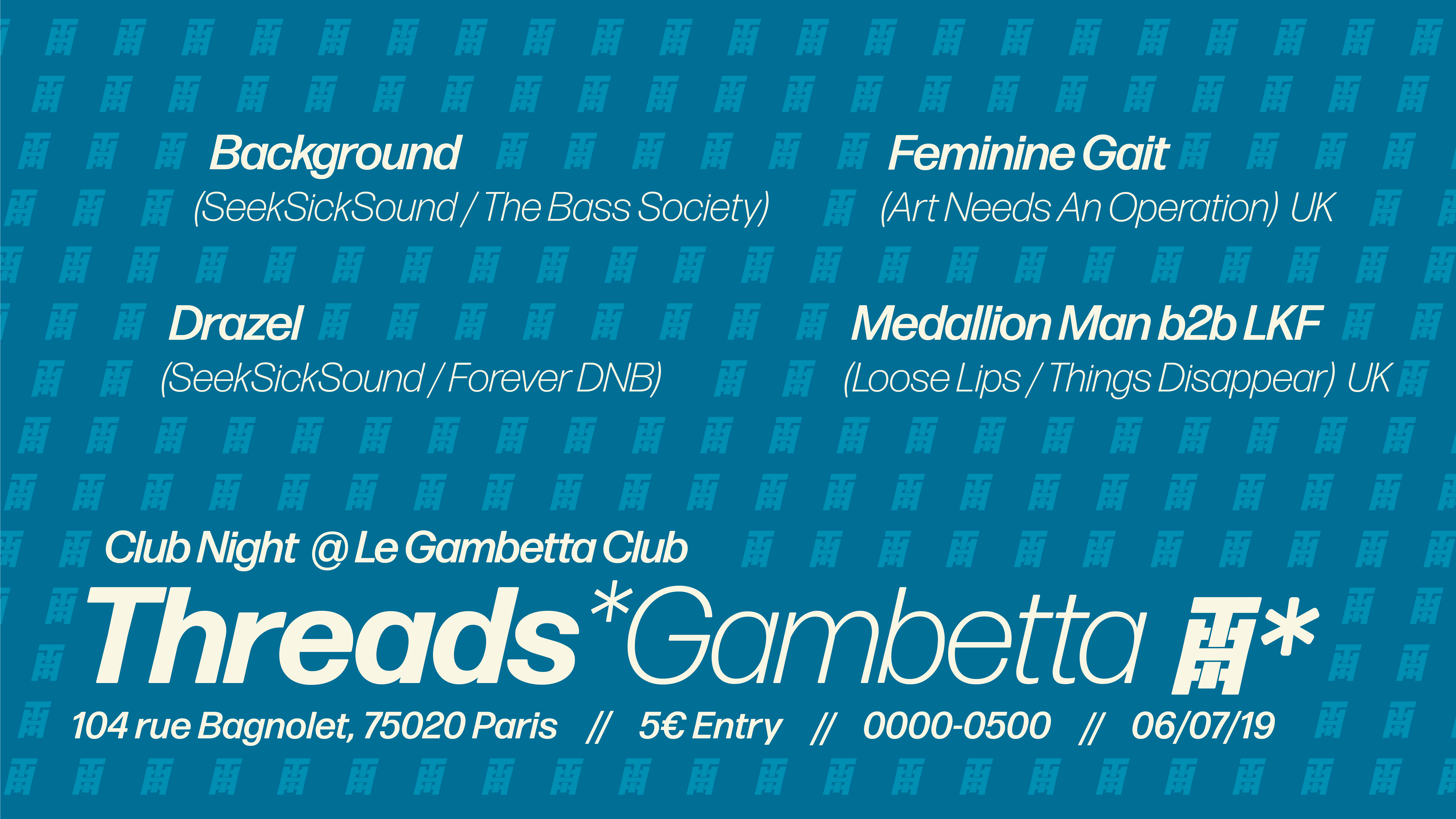 Threads*Gambetta Pop Up – Club Night in Paris (06/07/19)